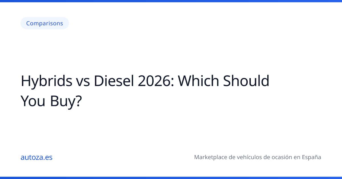 Híbridos vs Diésel 2026: ¿Cuál Comprar?